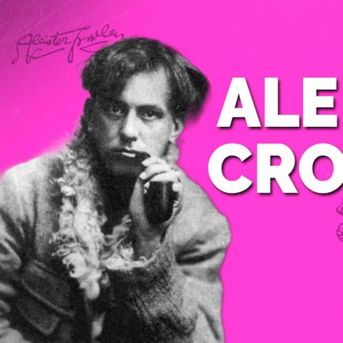 Der junge Aleister Crowley: Sünde & die Sehnsucht nach Magie cover art