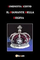 Il diamante della Regina 8892679910 Book Cover