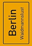 waidmannsluster damm 77  Berlin Waidmannslust: Deine Stadt, deine Region, deine Heimat!  Notizbuch DIN A4 kariert 120 Seiten Geschenk
