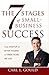 The 7 Stages of Small-Business Success: From Startup to Seven Figures in Three Years or Less