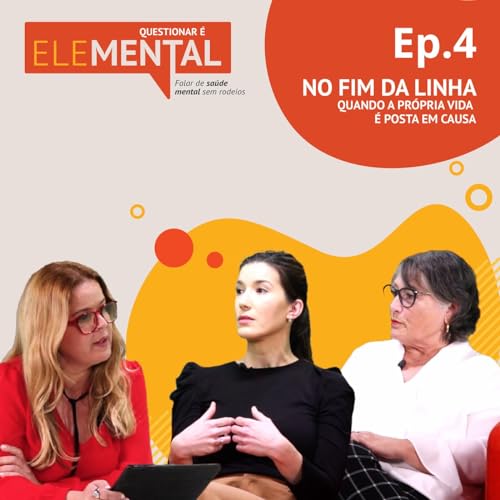 No fim da linha - Quando a pr&oacute;pria vida &eacute; posta em causa com Adriana Moutinho, m&eacute;dica psiqui&aacute;trica no PIN, e Manuela Borges, vice-presidente