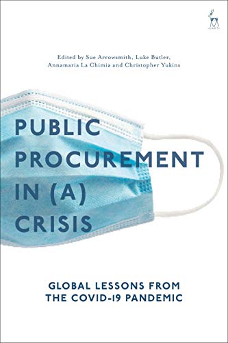 Public Procurement Regulation in (a) Crisis?: Global Lessons from the COVID-19 Pandemic