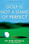 Golf is Not a Game of Perfect