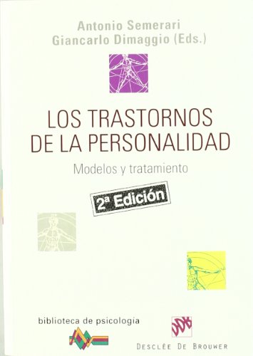 Los trastornos de la personalidad: Modelos y tratamiento: 151 (Bi...