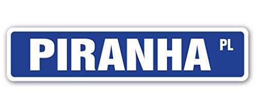 Cortan360 PIRANHA Street Sign fish meat eat lethal aquarium| Indoor/Outdoor | 8" Wide Sticker Decal