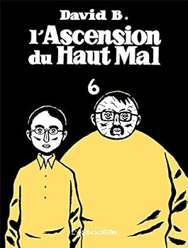 L'Ascension du haut mal, tome 6 - Book #6 of the L'Ascension du Haut Mal
