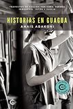 Historias en guagua: Trayectos de ficción por Cuba, España, Indonesia, Japón y Suecia (Spanish Edition)