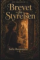 Brevet fra Styrelsen: Den Skjulte By 1. A Cozy Fantasy Graded Reader for Learning Danish (Danish & English Parallel Text, Level A2) (Easy Danish Readers (A2)) B0HDTFZ99W Book Cover