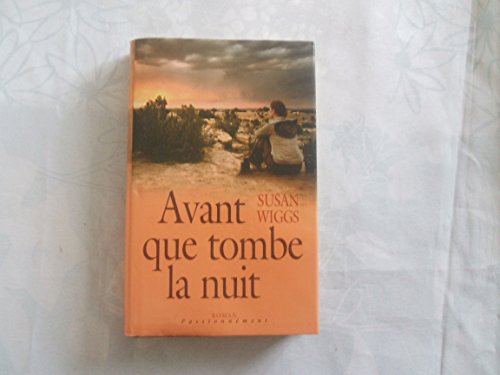 Avant que tombe la nuit (Passionnément)