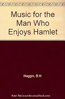 Music for the Man Who Enjoys Hamlet B0006D6Z6Y Book Cover