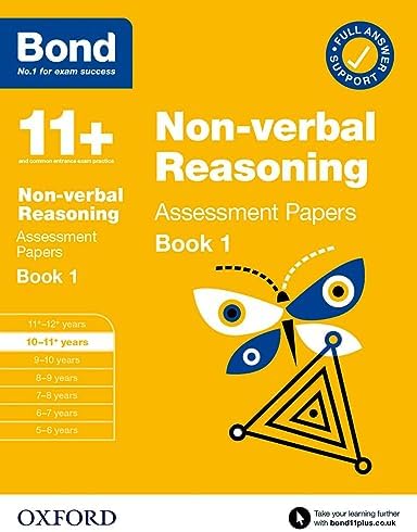 Bond 11+ Non Verbal Reasoning Assessment Papers 10-11 years Book 1: For 11+ GL assessment and Entrance Exams (Bond: Assessment Papers)