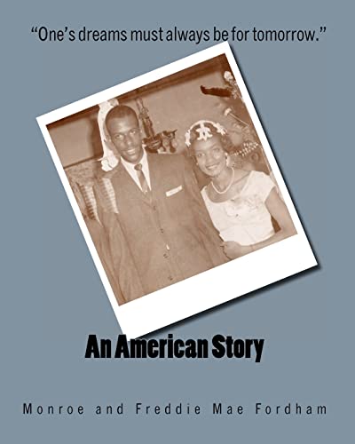 An American Story: "A Short Autobiography" by Monroe Fordham and "An Autobiography for My Grandchildren" by Freddie Mae Fordham