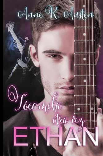 Disponible para leer ya mismo: TÓCAMELA OTRA VEZ, ETHAN: Novela romántica y erótica (CHICOS MALOS) Disponible para leer ya mismo: TÓCAMELA OTRA VEZ, ETHAN: Novela romántica y erótica (CHICOS MALOS)