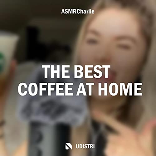 The Best Coffee at Home - Part 8