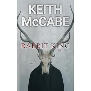 Rabbit King Audiolibro Por Keith McCabe arte de portada