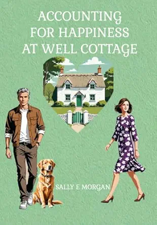 Accounting for Happiness at Well Cottage