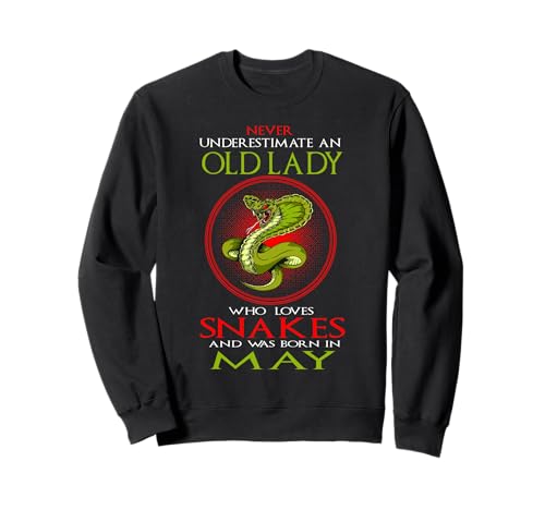 An Old Lady Who Loves Snakes Was Born In May Birthday Sudadera