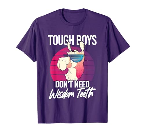 Wisdom Teeth Removal Tough Boys Don't Need Wisdom Teeth T-Shirt
