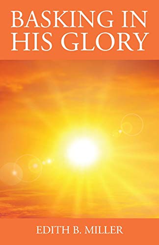 Basking in His Glory