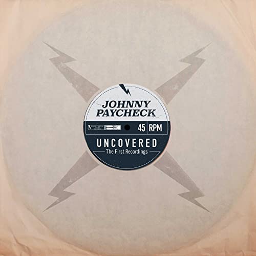 Paycheck, Johnny Uncovered: The First Recordings Paycheck, Johnny image 2