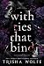 With Ties that Bind: A Broken Bonds Novel, Book Two