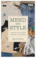 Mend with Style: Innovative Ways to Repair & Reinvent Your Wardrobe B0DYDVFZHX Book Cover