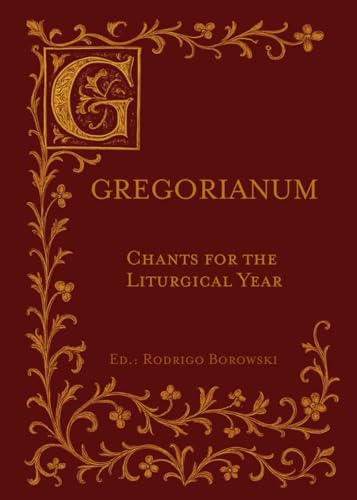 Gregorianum: Chants for the Liturgical Year
