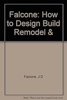 How to Design, Build, Remodel and Maintain Your Home 0471818437 Book Cover