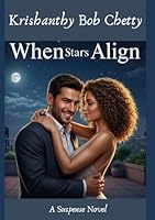 WHEN STARS ALIGN: A Suspense Romance Novel (NOVELS) B0F5VXVMF1 Book Cover