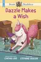 希少　Beyond Book Buddies Book Buddies: Dazzle Makes a Wish: Lord, Cynthia, Graegin