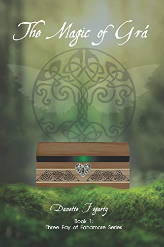 The Magic of Gra (The Three Fay of Fahamore)
