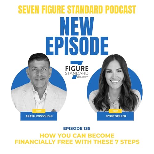 Episode 135: How You Can Become Financially Free With These 7 Steps