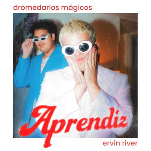 Dromedarios Mágicos & Ervin River