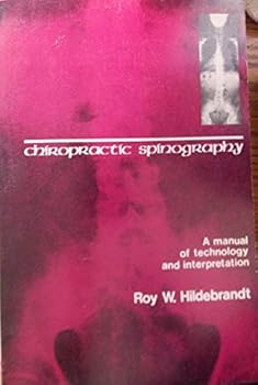 Paperback Chiropractic spinography: A manual of technology and interpretation Book