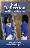 Self Reflection: Walking with Jesus