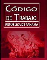 CÓDIGO DEL TRABAJO: República de Panamá B08DPV6FHS Book Cover