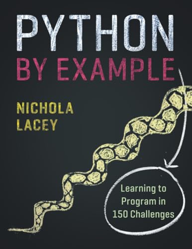 Python by Example: Learning to Program in 150 Challenges view 2