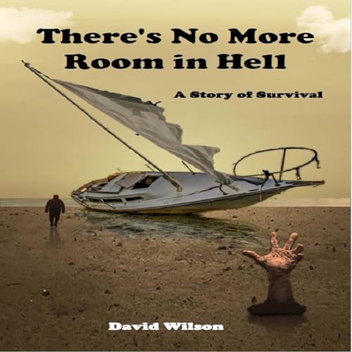 There's No More Room in Hell [Written by David Wilson] episode artwork