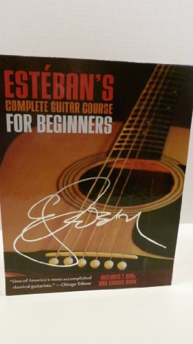 Esteban's Complete Guitar Course for Beginners