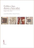 Cobles E Lays, Danses E Bon Saber: L'Ultima Canco Dels Trobadors a Catalunya: Llengua, Forma, Edicio 886728116X Book Cover