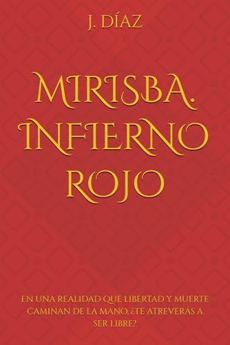 Infierno Rojo: Mirisba (Spanish Edition)