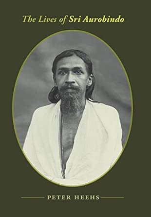 The Lives of Sri Aurobindo book cover