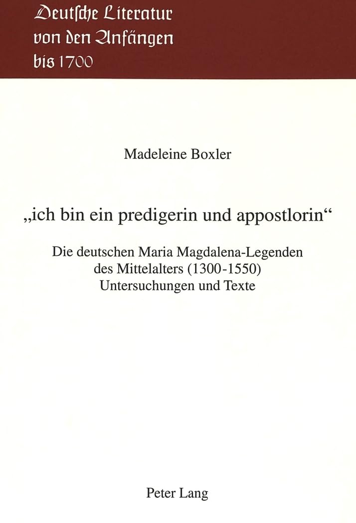 Légendes de Marie-Madeleine (1300-1550) : livre histoire médiévale et textes allemands