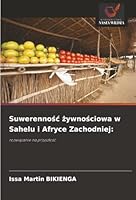 Suwerennosc zywnosciowa w Sahelu i Afryce Zachodniej (Polish Edition) 6200764506 Book Cover
