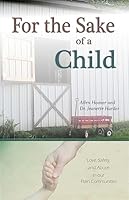 For the Sake of a Child 1733064575 Book Cover