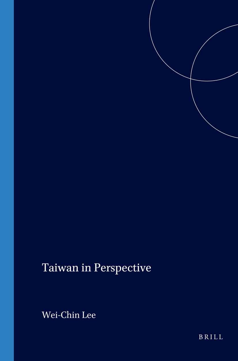 Taiwan in Perspective: 77 (International Studies in Sociology and Social Anthropology, 77)