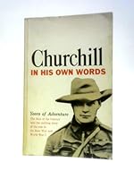 Churchill in His Own Words: Years of Adventure B0007HMSPG Book Cover