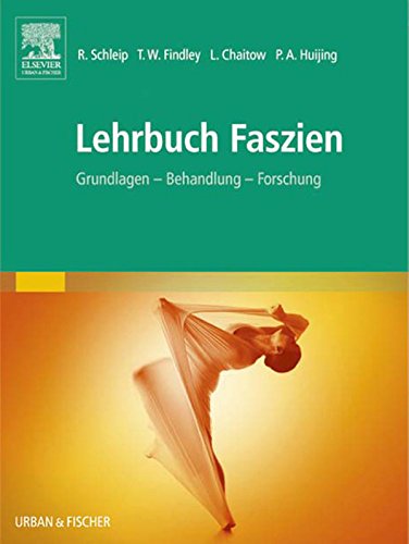 Lehrbuch Faszien: Grundlagen, Forschung, Behandlung (KIM - Lehrbuch - Urban & Fischer Verlag) (German Edition)