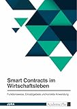 Photo Gallery smart contracts im wirtschaftsleben. funktionsweise, einsatzgebiete und korrekte anwendung (german edition) Photo Gallery smart contracts im wirtschaftsleben. funktionsweise, einsatzgebiete und korrekte anwendung (german edition)