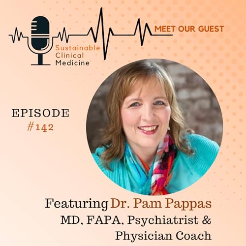 Episode 142: The Power of Coaching and Reflection in a Physician’s Journey